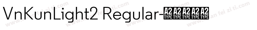 VnKunLight2 Regular字体转换